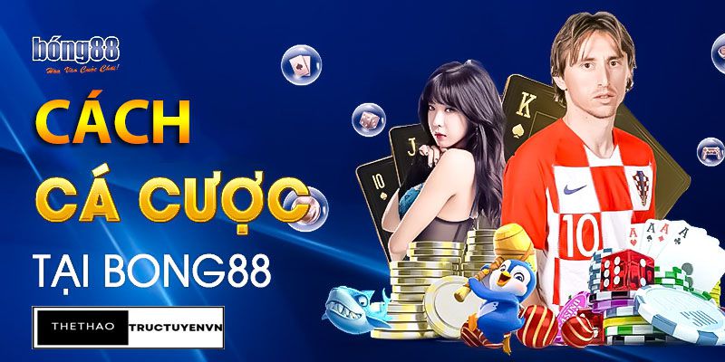 Bong88 | Link vào bong88 mới nhất hiện nay để đặt cược 4 cách vào bong88 đặt cược