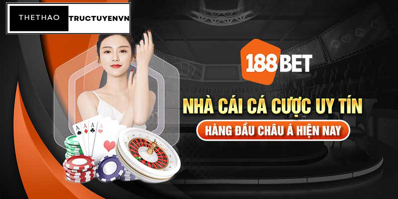 Trang cá độ bóng đá qua mạng an toàn nhất năm 2026 3 giới thiệu Trang cá độ bóng đá qua mạng an toàn nhất thế giới – 188BET