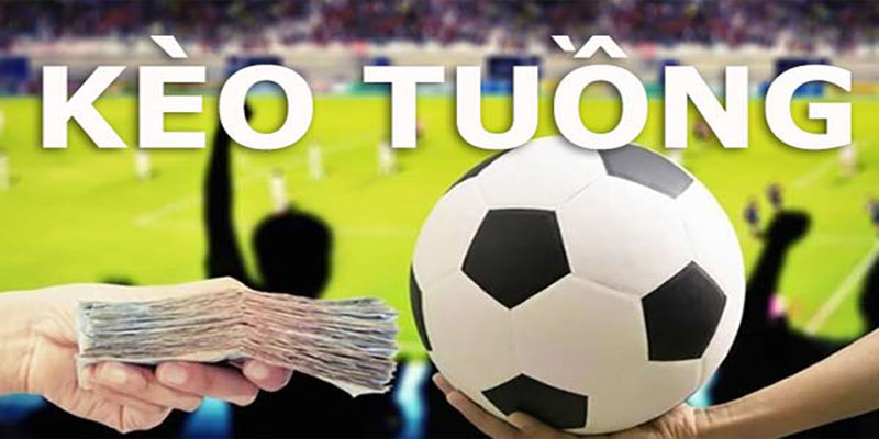 Cách cá độ bóng đá luôn thắng giúp anh em cá cược giảm tỷ lệ thua 5 kèo tuồng trong bóng đá