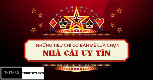 Top 5 nhà cái uy tín sutvao chất lượng nhất Việt Nam và Thế Giới 7 tiêu chí đánh giá trang nhà cái uy tín sutvao